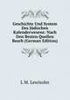 Geschichte Und System Des Judischen Kalenderwesens: Nach Den Besten Quellen Bearb (German Edition), L M. Lewisohn 