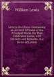 Letters On Chess: Containing an Account of Some of the Principal Works On That Celebrated Game, with Extracts and Remarks, in a Series of Letters, William Lewis 