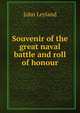 Souvenir of the great naval battle and roll of honour, John Leyland 