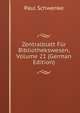 Zentralblatt Fur Bibliothekswesen, Volume 21 (German Edition), Paul Schwenke 