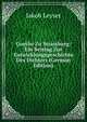 Goethe Zu Strassburg: Ein Beitrag Zur Entwicklungsgeschichte Des Dichters (German Edition), Jakob Leyser 