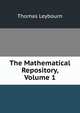The Mathematical Repository, Volume 1, Thomas Leybourn 