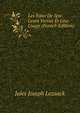 Les Eaux De Spa: Leurs Vertus Et Leur Usage (French Edition), Jules Joseph Lezaack 