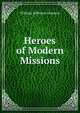 Heroes of Modern Missions, William Jefferson Lhamon 