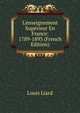 L'enseignement Sup?rieur En France: 1789-1893 (French Edition), Louis Liard 