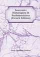 Souvenirs Historiques Et Parlementaires (French Edition), Pierre-Chaumont Liadieres 