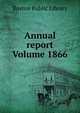 Annual report Volume 1866, Boston Public Library 