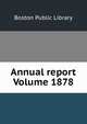 Annual report Volume 1878, Boston Public Library 
