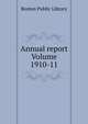 Annual report Volume 1910-11, Boston Public Library 