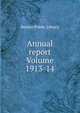 Annual report Volume 1913-14, Boston Public Library 