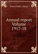 Annual report Volume 1917-18, Boston Public Library 