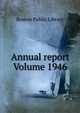 Annual report Volume 1946, Boston Public Library 
