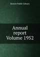 Annual report Volume 1952, Boston Public Library 