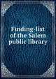 Finding-list of the Salem public library, 