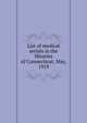 List of medical serials in the libraries of Connecticut, May, 1919, 