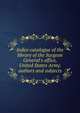 Index-catalogue of the library of the Surgeon General's office, United States Army. authors and subjects, 