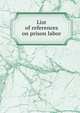 List of references on prison labor, 