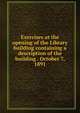 Exercises at the opening of the Library building containing a description of the building . October 7, 1891, 