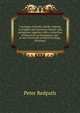 Catalogue of books chiefly relating to English and American history and antiquities together with a collection of historical, ecclesiastical, and . to the University of McGill College, Montreal, Peter Redpath 