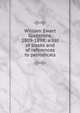 William Ewart Gladstone, 1809-1898: a list of books and of references to periodicals, 