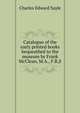 Catalogue of the early printed books bequeathed to the museum by Frank McClean, M.A., F.R,S., Charles Edward Sayle 