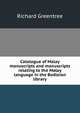 Catalogue of Malay manuscripts and manuscripts relating to the Malay language in the Bodleian library, Richard Greentree 