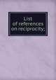 List of references on reciprocity;, 