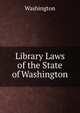 Library Laws of the State of Washington, Washington 