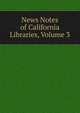 News Notes of California Libraries, Volume 3, 