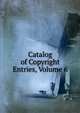 Catalog of Copyright Entries, Volume 6, 