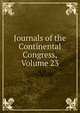 Journals of the Continental Congress, Volume 23, 