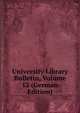 University Library Bulletin, Volume 12 (German Edition), 