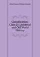 Classification: Class D: Universal and Old World History, Alfred Francis William Schmidt 