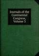 Journals of the Continental Congress, Volume 3, 