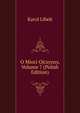 O Mioci Ojczyzny, Volume 7 (Polish Edition), Karol Libelt 