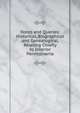 Notes and Queries: Historical, Biographical and Genealogical, Relating Chiefly to Interior Pennsylvania, 