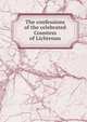 The confessions of the celebrated Countess of Lichtenau, 