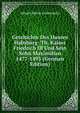 Geschichte Des Hauses Habsburg: Th. Kaiser Friedrich III Und Sein Sohn Maximilian 1477-1493 (German Edition), Eduard Maria Lichnowsky 