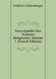 Encyclopedie Des Sciences Religieuses, Volume 1 (French Edition), Frederic Lichtenberger 