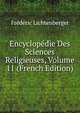 Encyclopedie Des Sciences Religieuses, Volume 11 (French Edition), Frederic Lichtenberger 