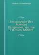 Encyclopedie Des Sciences Religieuses, Volume 6 (French Edition), Frederic Lichtenberger 