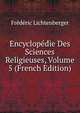 Encyclopedie Des Sciences Religieuses, Volume 5 (French Edition), Frederic Lichtenberger 