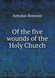Of the five wounds of the Holy Church, Antonio Rosmini 