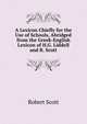 A Lexicon Chiefly for the Use of Schools, Abridged from the Greek-English Lexicon of H.G. Liddell and R. Scott, Robert Scott 
