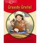 Young Explorers 1 Greedy Gretel Big Book, Fidge L Et Al 