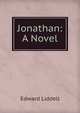 Jonathan: A Novel, Edward Liddell 