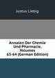 Annalen Der Chemie Und Pharmacie, Volumes 63-64 (German Edition), Justus Liebig 