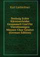 Dreissig Echte Karntnerleider Gesammelt Und Fur Vierstimmigen Manner-Chor Gesetzt (German Edition), Karl Liebleitner 