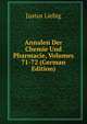 Annalen Der Chemie Und Pharmacie, Volumes 71-72 (German Edition), Justus Liebig 