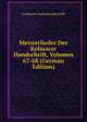 Meisterlieder Der Kolmarer Handschrift, Volumes 67-68 (German Edition), Colmarer Liederhandschrift 